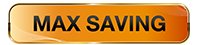 MAX SAVING
